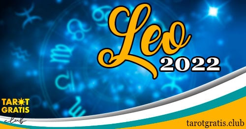 horóscopo Leo de 2022 - tarot gratis club