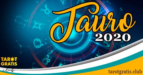 Horóscopo Tauro de 2020 - tarot gratis club