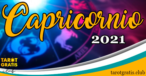horoscopo Capricornio de 2021 - tarot gratis club