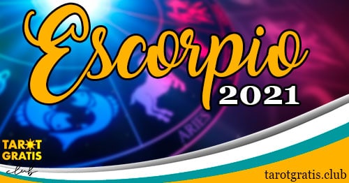 horoscopo Escorpio de 2021 - tarot gratis club