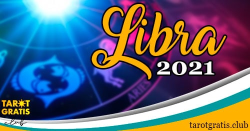 horoscopo Libra de 2021 - tarot gratis club