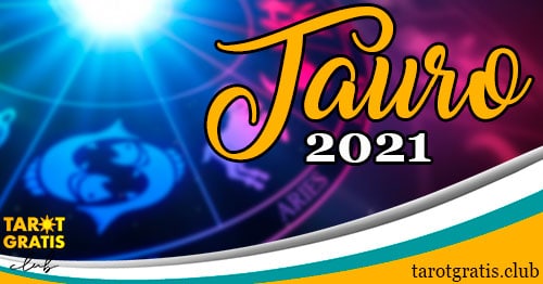 horoscopo Tauro de 2021 - tarot gratis club
